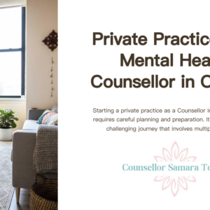 Private Practice as a Mental Health Counsellor in Ontario